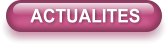 ACTUALITES