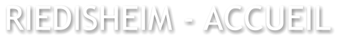 RIEDISHEIM - ACCUEIL